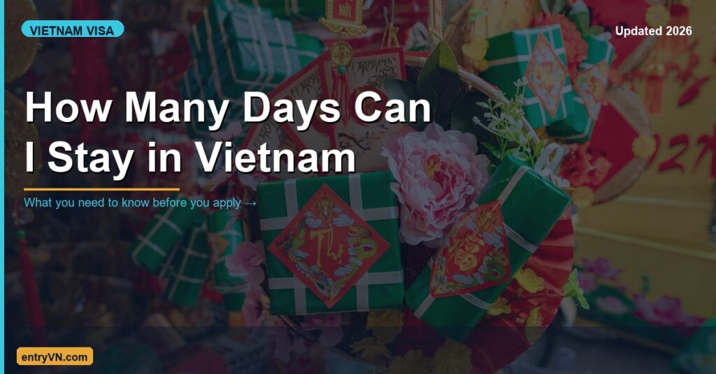 How Many Days Can I Stay in Vietnam Visa-Free?